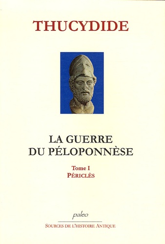  Thucydide - La Guerre du Péloponèse - Tome 1, Périclès.