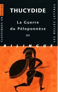  Thucydide - La Guerre du Péloponnèse - Tome 3, Livres VI, VII, VIII, édition bilingue français-grec.