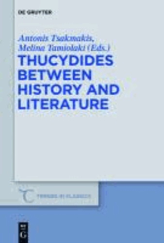 Thucydides Between History and Literature.