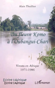 Du fleuve Komo à l'Oubangui-Chari