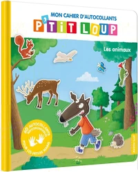 Mon cahier d'autocollants P'tit loup. Les animaux