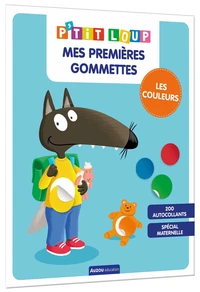 P'tit Loup. Mes premières gommettes