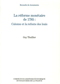 La réforme monétaire de 1785 : Calonne et la refonte des louis