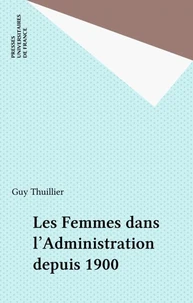 Les Femmes dans l'administration depuis 1900