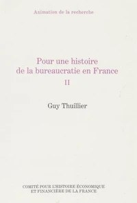 Pour une histoire de la bureaucratie en France