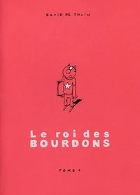 Le Roi des Bourdons Tome 1