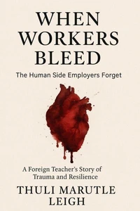 When Workers Bleed
