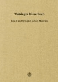 Thüringer Pfarrerbuch - Band 6: Das Herzogtum Sachsen-Altenburg.