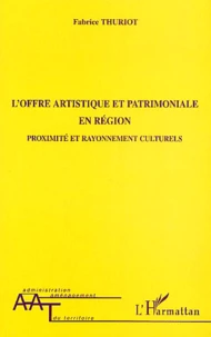 L'offre artistique et patrimoniale en région