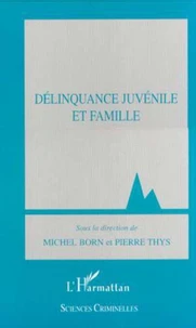Délinquance juvénile et famille