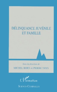 Delinquance Juvenile Et Famille
