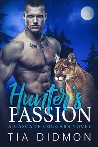  Tia Didmon - Hunter's Passion - Cascade Cougars, #3.