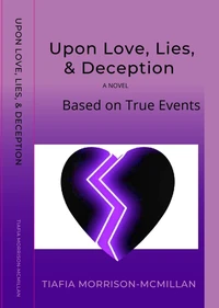 Upon Love, Lies, &amp; Deception