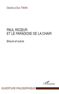 Paul ricoeur et le paradoxe de la chair