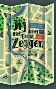Jij Moet Het Eerst Zeggen