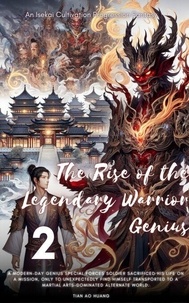 Télécharger des ebooks pour ipod gratuitement The Rise of the Legendary Warrior Genius - The Rise of the Legendary Warrior Genius, #2 iBook en francais par Tian Ao Huang