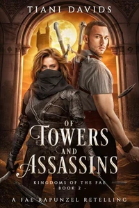 Of Towers and Assassins
