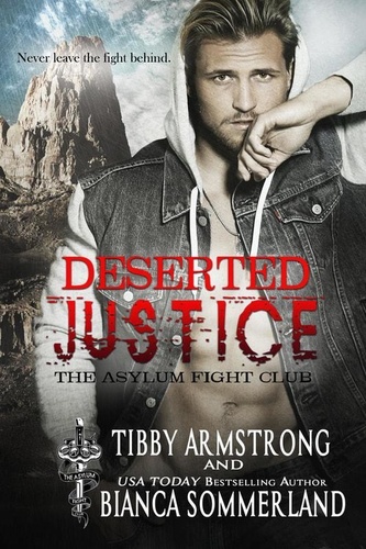  Tibby Armstrong et  Bianca Sommerland - Deserted Justice - The Asylum Fight Club, #8.