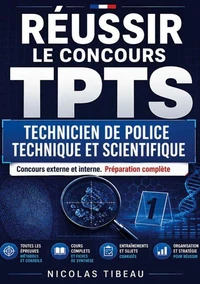Réussir le concours TPTS Technicien de police technique et scientifique