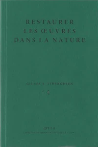 Restaurer les oeuvres dans la nature