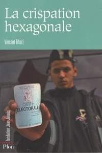 La crispation hexagonale