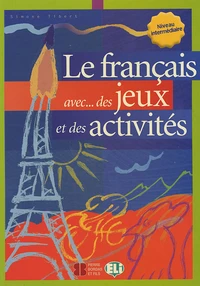 Le français avec des jeux et des activités