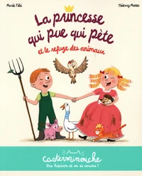 La princesse qui pue qui pète et le refuge des animaux