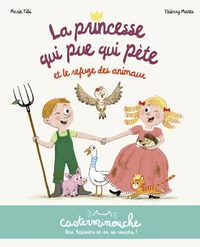 La princesse qui pue qui pète et le refuge des animaux