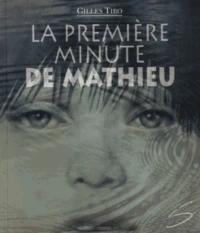 La première minute de Mathieu