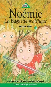 Noemie 18 la baguette malefique