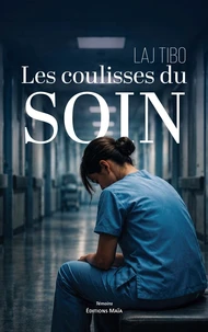 Les coulisses du soin