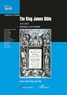 Tibor Fabiny et Sarah Toth - The King James Bible - 1611-2011 Prehistory and Afterlife.