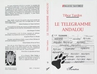 Tibor Tardos - Le télégramme andalou suivi de Lévrier afghan.