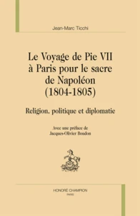 Le voyage de Pie VII à Paris pour le sacre de Napoléon (1804-1805)