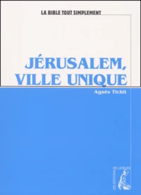 Jerusalem, Ville Unique
