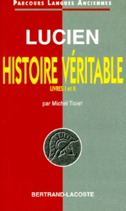 Lucien. Histoire Veritable 1 Et 2