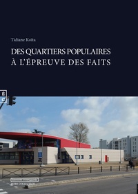 Tidiane Koïta - Des quartiers populaires à l'épreuve des faits.