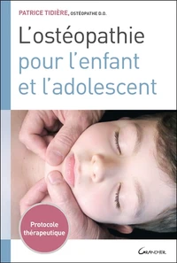L'ostéopathie pour l'enfant et l'adolescent