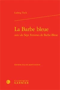 La Barbe bleue suivi des Sept Femmes de Barbe-Bleue