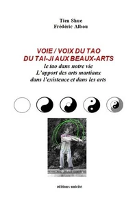 Voie / Voix du Tao, du tai-ji aux beaux-arts
