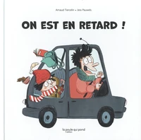 On est en retard !