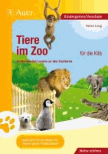 Tiere im Zoo für die Kita - Entdeckendes Lernen zu den Zootieren (Kindergarten).