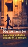 Tierno Monénembo - Les coqs cubains chantent à minuit.