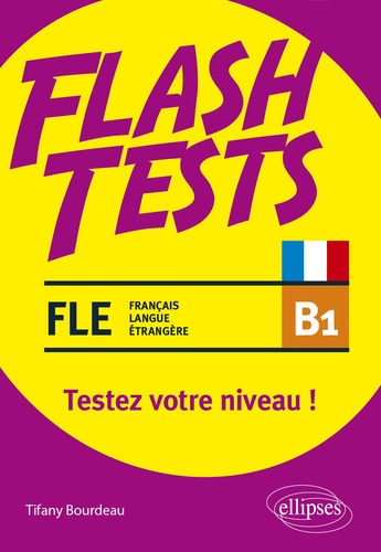 FLE B1. Testez votre niveau de français !