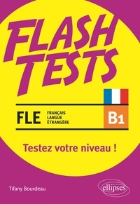 Tifany Bourdeau - FLE B1 - Testez votre niveau de français !.