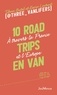 Tifenn Butel et Kevin Laurent - 10 road trips en van - A travers la France et l’Europe.