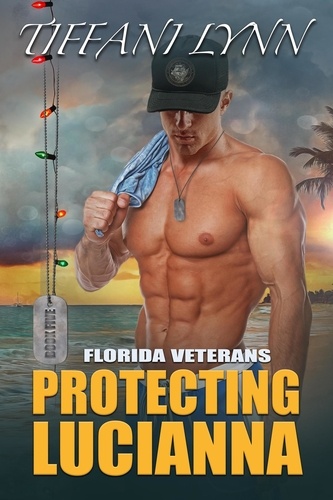  Tiffani Lynn - Protecting Lucianna - Florida Veterans, #5.