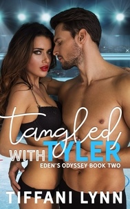  Tiffani Lynn - Tangled with Tyler - Eden's Odyssey, #2.