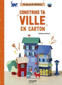 Tiffanie Pichon - Construis ta ville en carton.