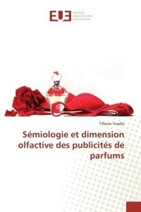 Tiffanie Tosello - Sémiologie et dimension olfactive des publicités de parfums.